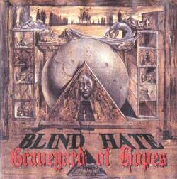 Blind Hate (SVK) : Graveyard of Hopes